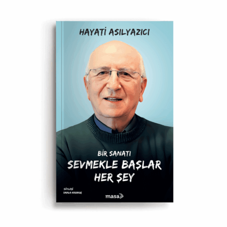 Bir Sanatı Sevmekle Başlar Her Şey