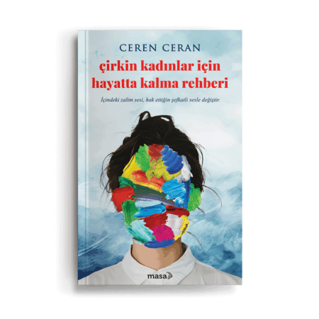 Çirkin Kadınlar İçin Hayatta Kalma Rehberi