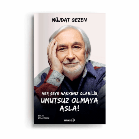 Her Şeye Hakkınız Olabilir Umutsuz Olmaya Asla!