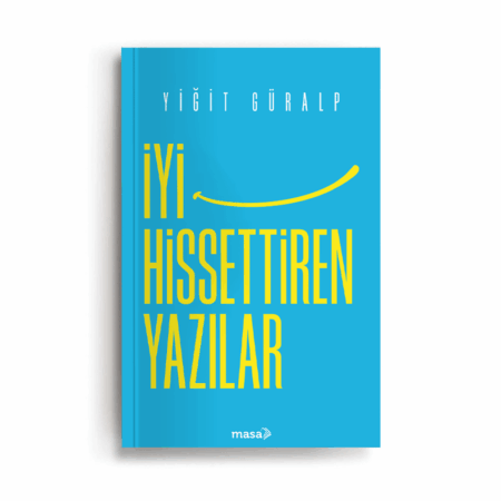 İyi Hissettiren Yazılar