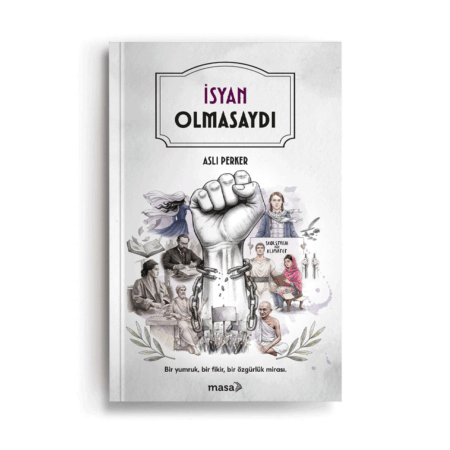 İsyan Olmasaydı