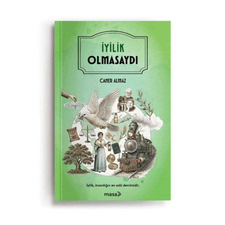 İyilik Olmasaydı