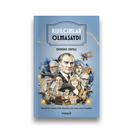 Kıvılcımlar Olmasaydı